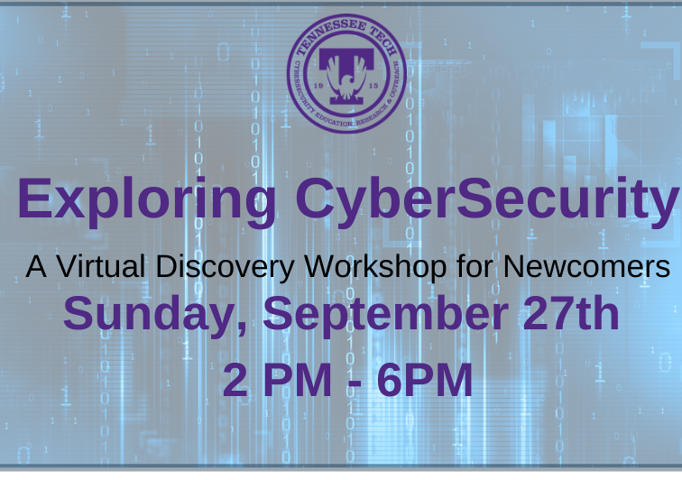 Exploring CyberSecurity: A Virtual Discovery Workshop for Newcomers on Sunday, September 27th, 2020, 2 PM to 6 PM