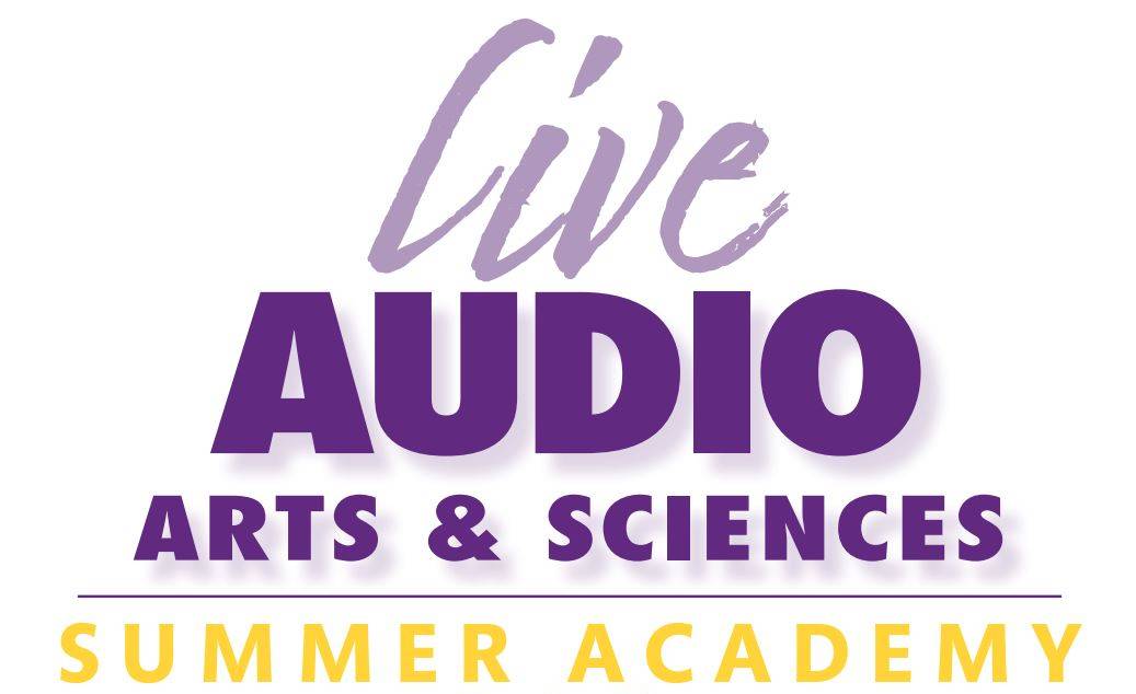 Live Audio Arts & Science Summer Academy