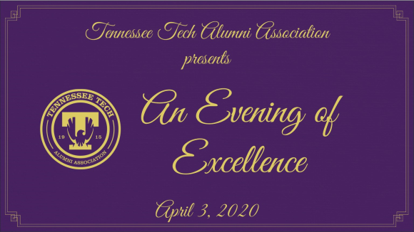 A purple graphic with light gold Alumni Association seal and lettering: Tennessee Tech Alumni Association presents An Evening of Excellence April 3, 2020.